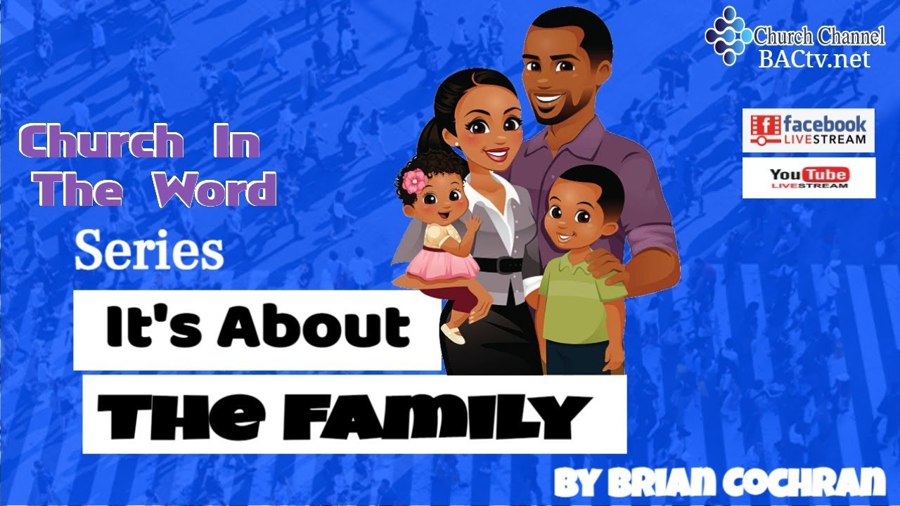 New Series called It’s About The Family Part 1 “From The beginning”