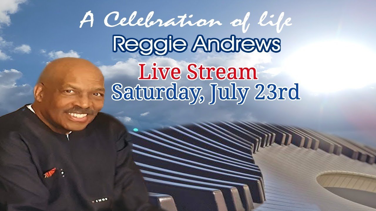 Celebration of Life Mr. Reggie Andrews