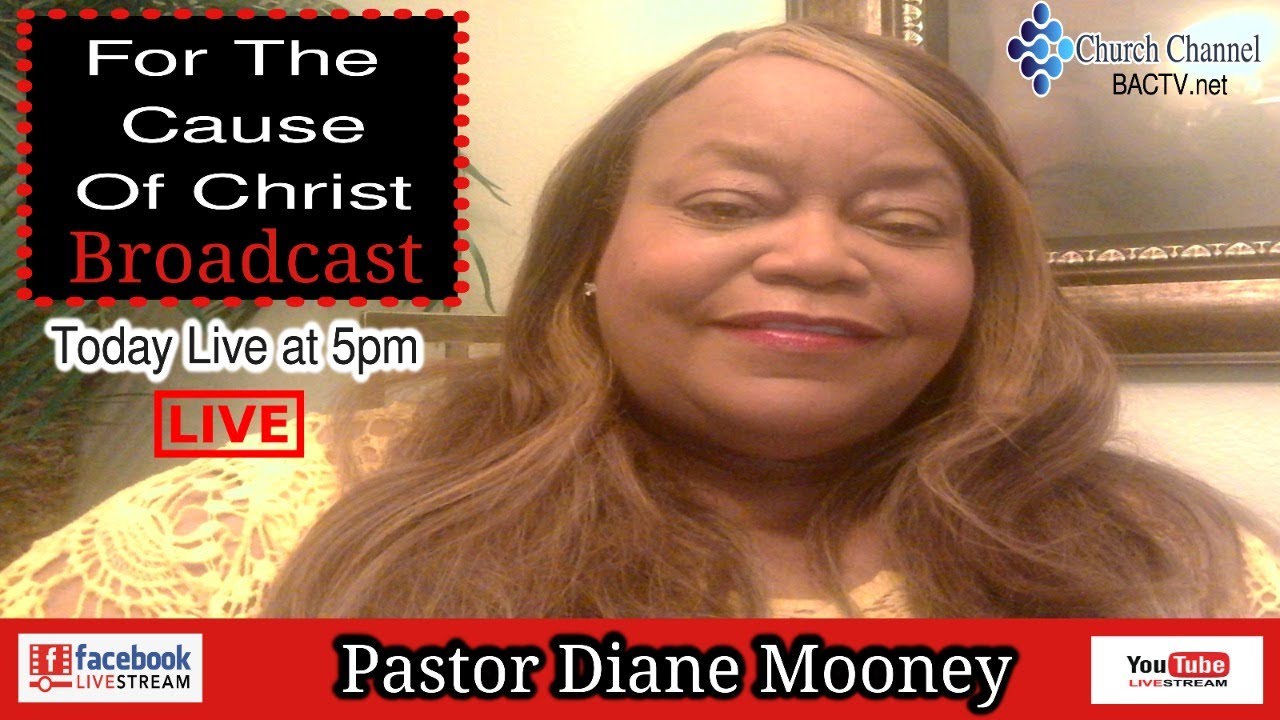 For The Cause Of Christ Broadcast with Diane Mooney 6-29-21