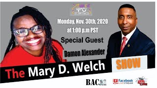 The Mary D. Welch Show with Special Guest Damon L. Alexander