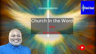 Church In The Word with Brian Cochran