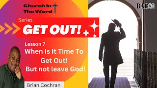 Brian Cochran Lesson 7 When Is It Time To Get Out