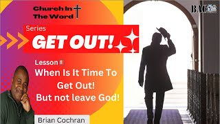 Brian Cochran Lesson 8 When Is It Time To Get Out