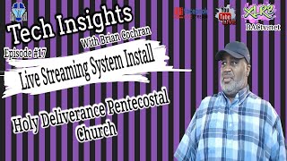 Tech Insights with brian Episode #16 Live Streaming System Install