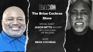 The Brian Cochran Show with Jason Betts