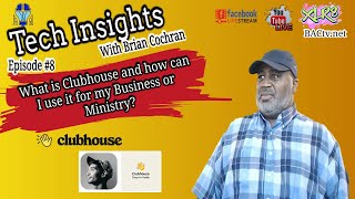 What is New Clubhouse App and how can I use it for my Business or Ministry?