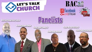 Let's Talk Church- Pastors Panel- Theme- Should Churches re-open