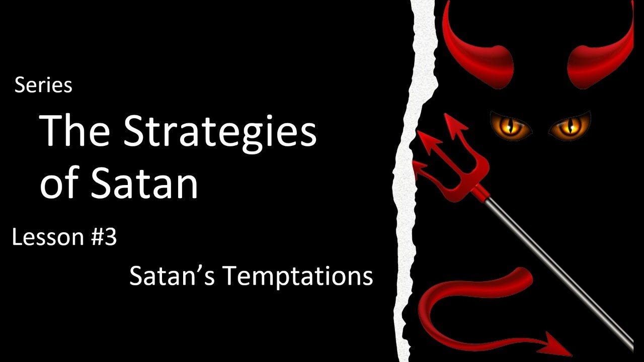 lesson 3 Satan’s Temptations