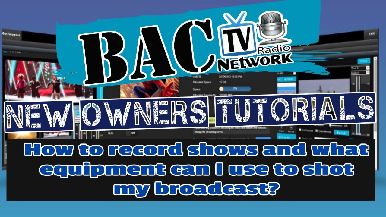 How to record shows and what software can I use to shoot my broadcast
