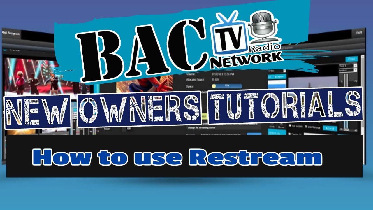 How to use BAC TV Restream