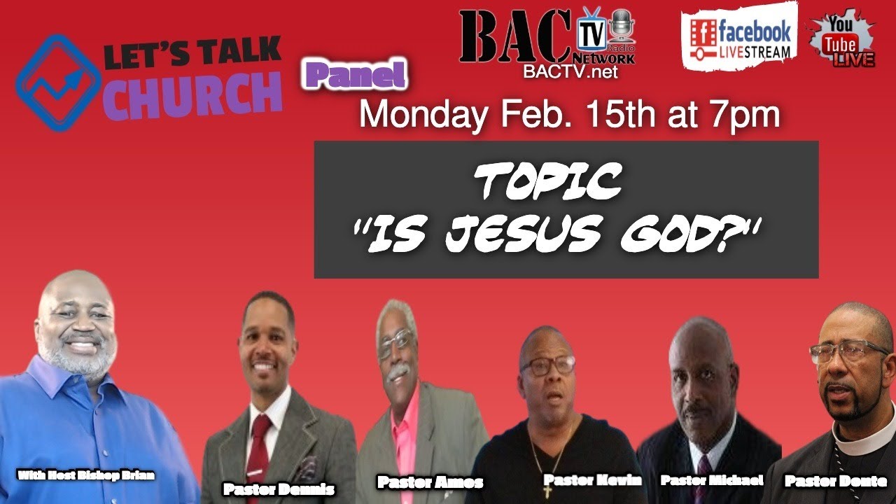 Let’s Talk and the Topic is “Is Jesus God?