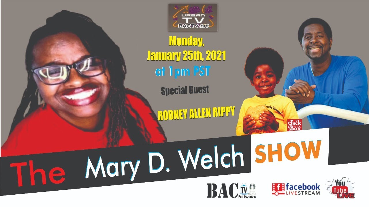 The Mary D. Welch Show with Special Guest Rodney Allen Rippy