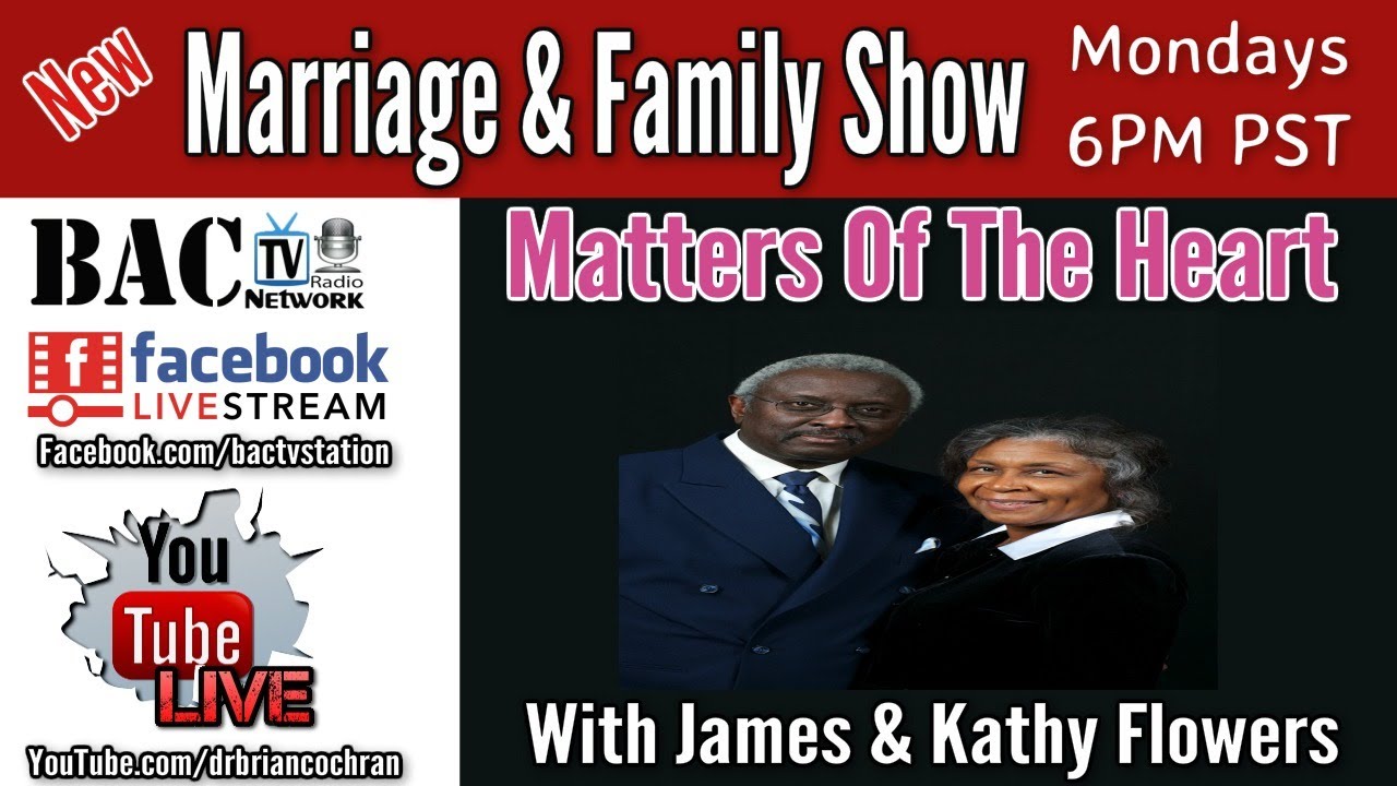 Matters Of The Heart with pastors James and Kathy Flowers Episode 10