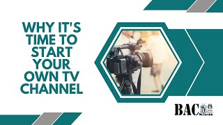 Why Start your own Internet Tv Channel