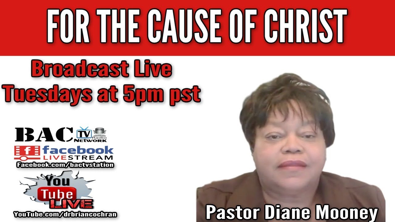 For the Cause of Christ with Pastor Diane Mooney