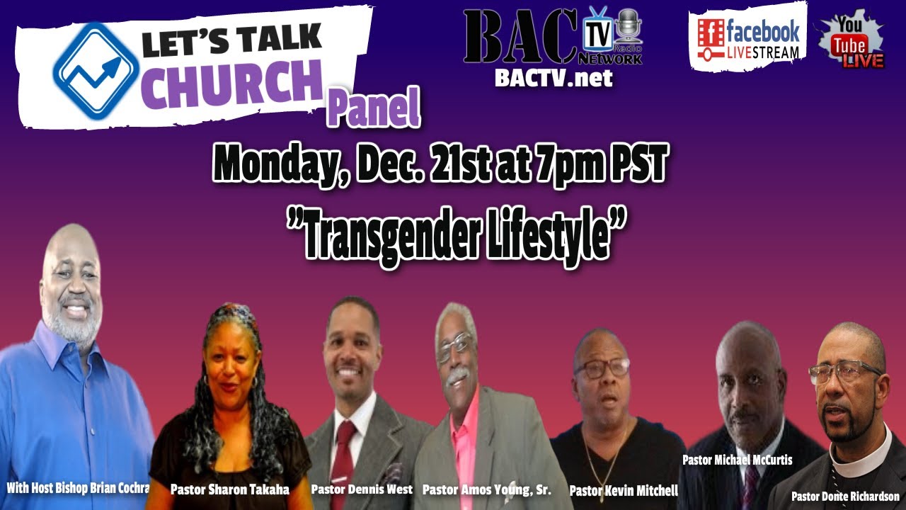 Let’s Take Church Pastors Panel- Topic ” Transgender Lifestyle”