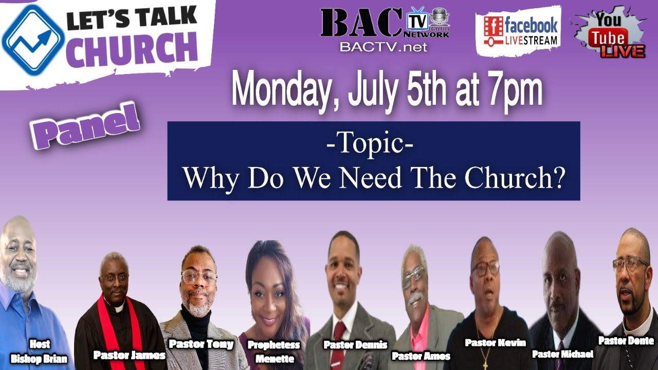 Let’s Talk Church Topic- Why Do We Need The Church?