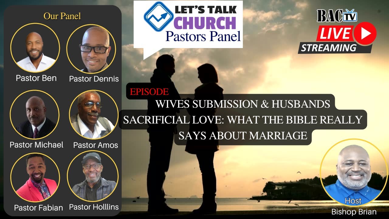 Episode Wives Submission & Husbands Sacrificial Love