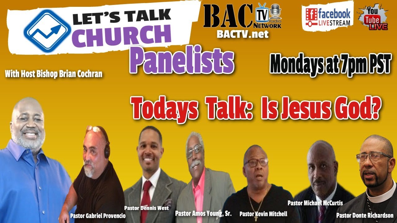 Lets talk church pastors- Todays  Talk-  Is Jesus God