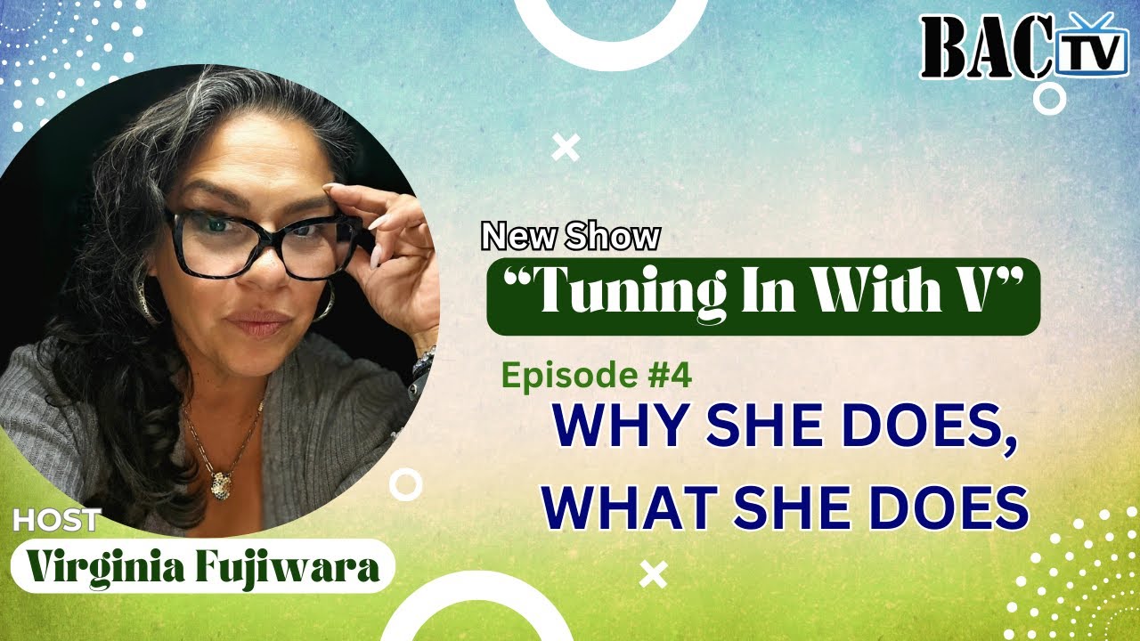 Tuning In With V episode 4 WHY SHE DOES, WHAT SHE DOES
