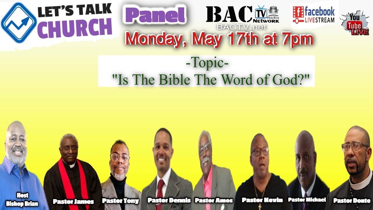 Let’s Talk Pastors Panel- Topic “Is The Bible The Word of God?”