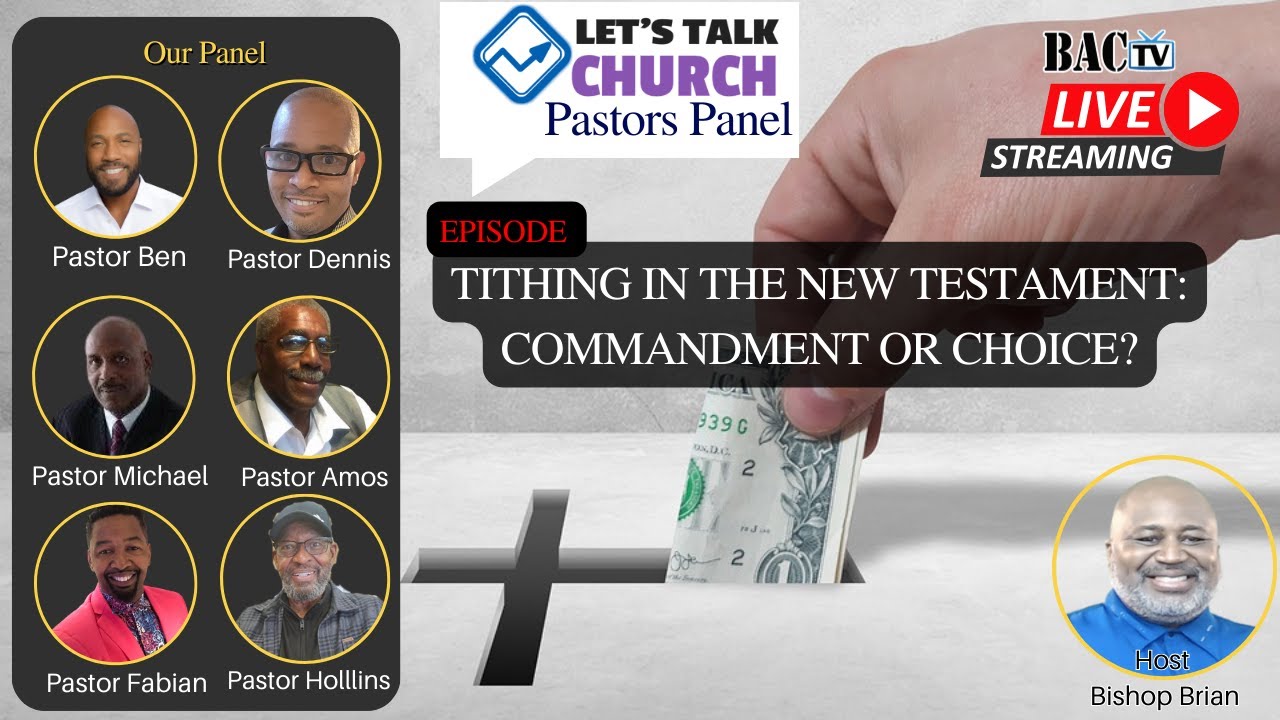 Let’s talk Church episode- “Tithing a Commandment or Choice”