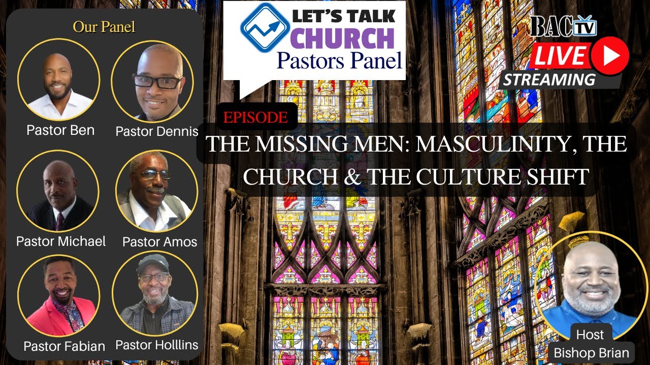 Episode- The Missing Men: Masculinity, the Church & the Culture Shift