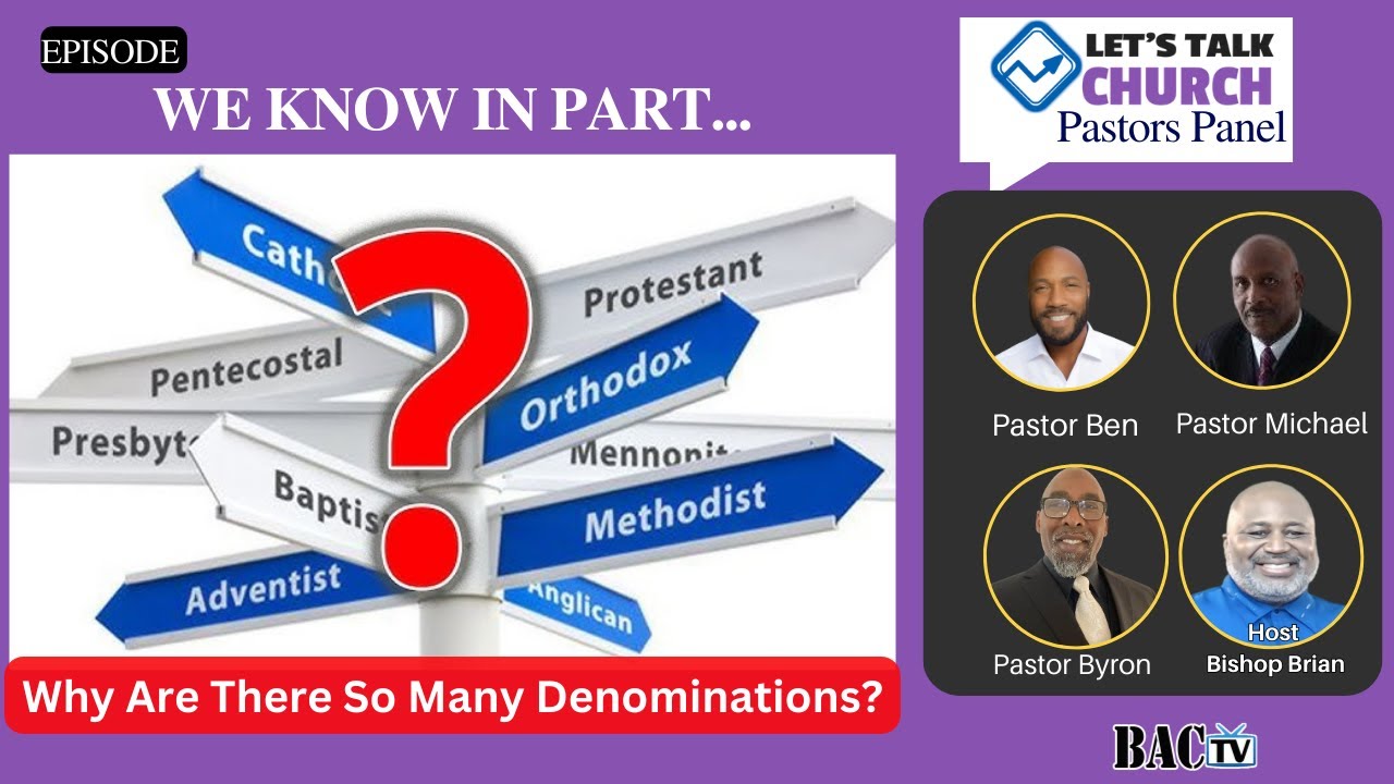 Why Are There So Many Denominations?