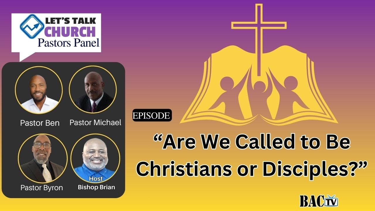 “Are We Called to Be Christians or Disciples?”
