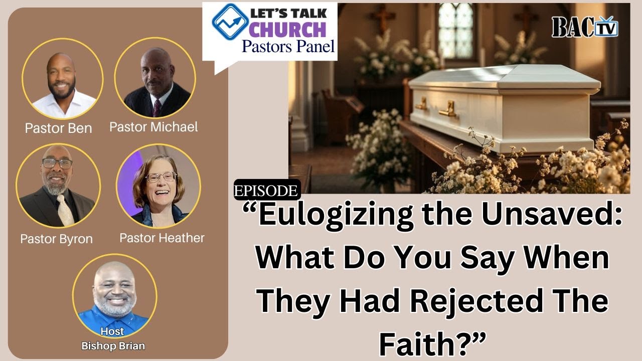 Episode “Eulogizing the Unsaved: What Do You Say When They Had Rejected The Faith?”
