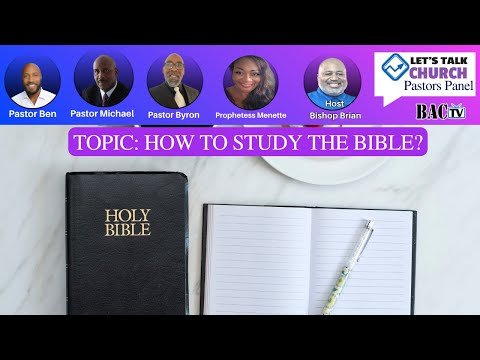 Topic: How to Study the Bible?