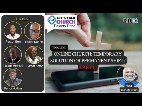 Online Church: Temporary Solution or Permanent Shift? Part II