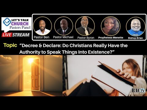 “Decree & Declare: Do Christians Really Have the Authority to Speak Things Into Existence?”