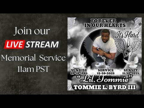 Live Stream of Memorial Service of Tommy Byrd III