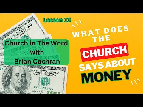 What does the church say about money
