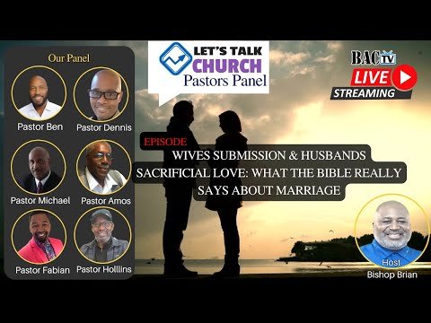 Episode Wives Submission & Husbands Sacrificial Love