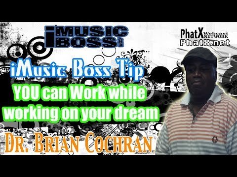 Singers and bands YOU can Work while working on your dream- Dr. Brian Cochran