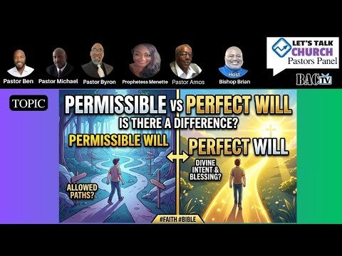 Permissible vs. Perfect Will — Is There a Difference?