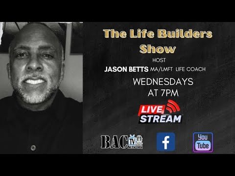 The Life Builders Show