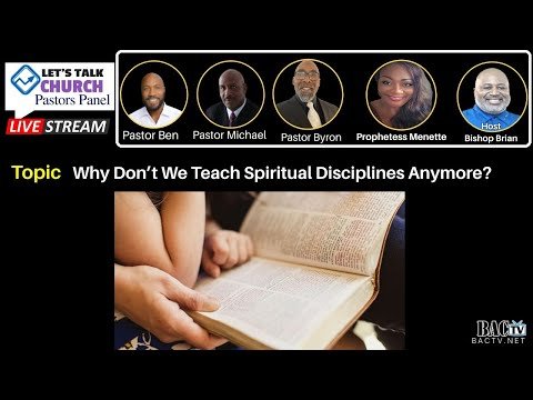 Topic: Why Don’t We Teach Spiritual Disciplines Anymore?