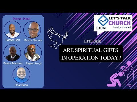 Are spiritual gifts  in operation today?