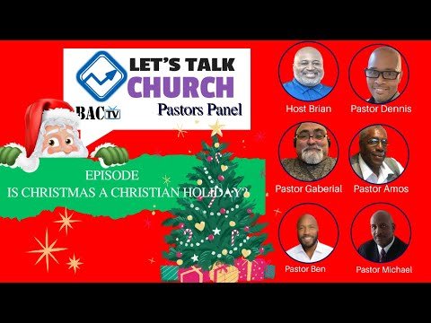 Pastors Panel Episode- Is Christmas a Christian Holiday?