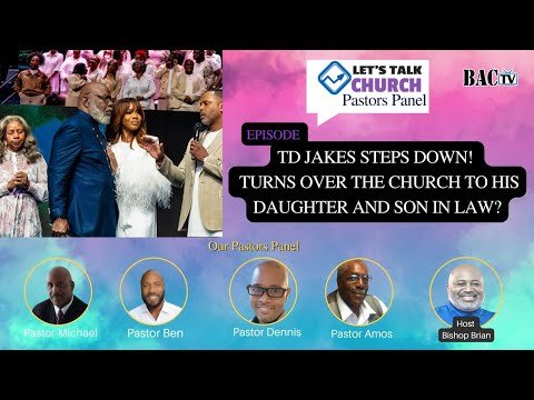TD Jakes Steps Down!   turns over the church to his daughter and son in law?