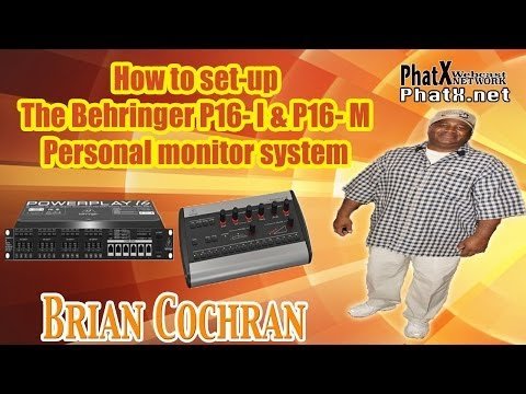 How to Set up the Behringer P16- I and P16- M Personal Monitor System