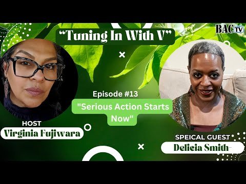 Episode 13- Serious Actions Start Now Special Guest Delicia Smith
