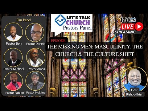 Episode- The Missing Men: Masculinity, the Church & the Culture Shift