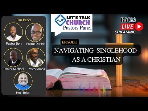 Let’s Talk Church: Navigating Singlehood as a Christian