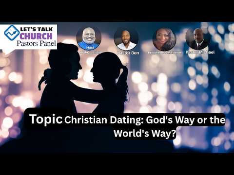 Christian Dating: God’s Way or the World’s Way?