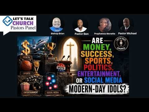 Are Money, Success, Sports, Politics, Entertainment, or Social Media Modern-Day Idols?